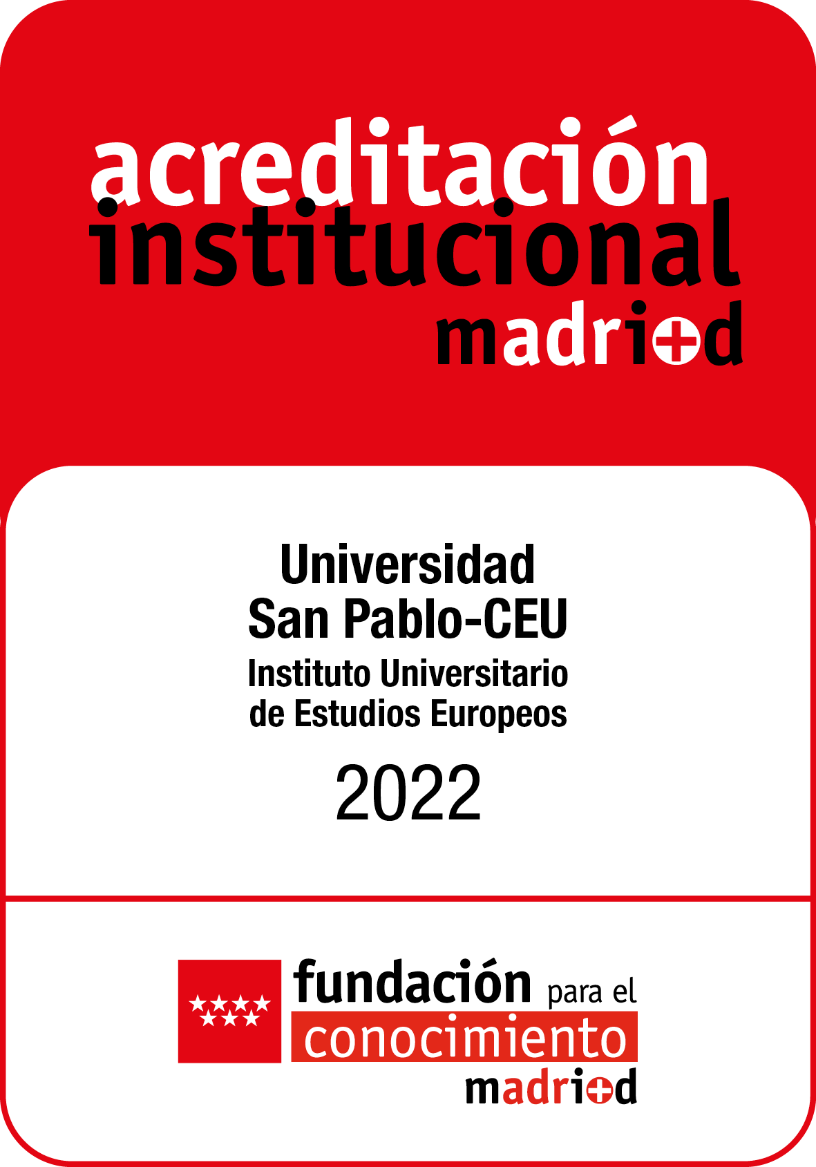Acreditación Institucional Madri+d - Instituto Universitario de Estudios Europeos