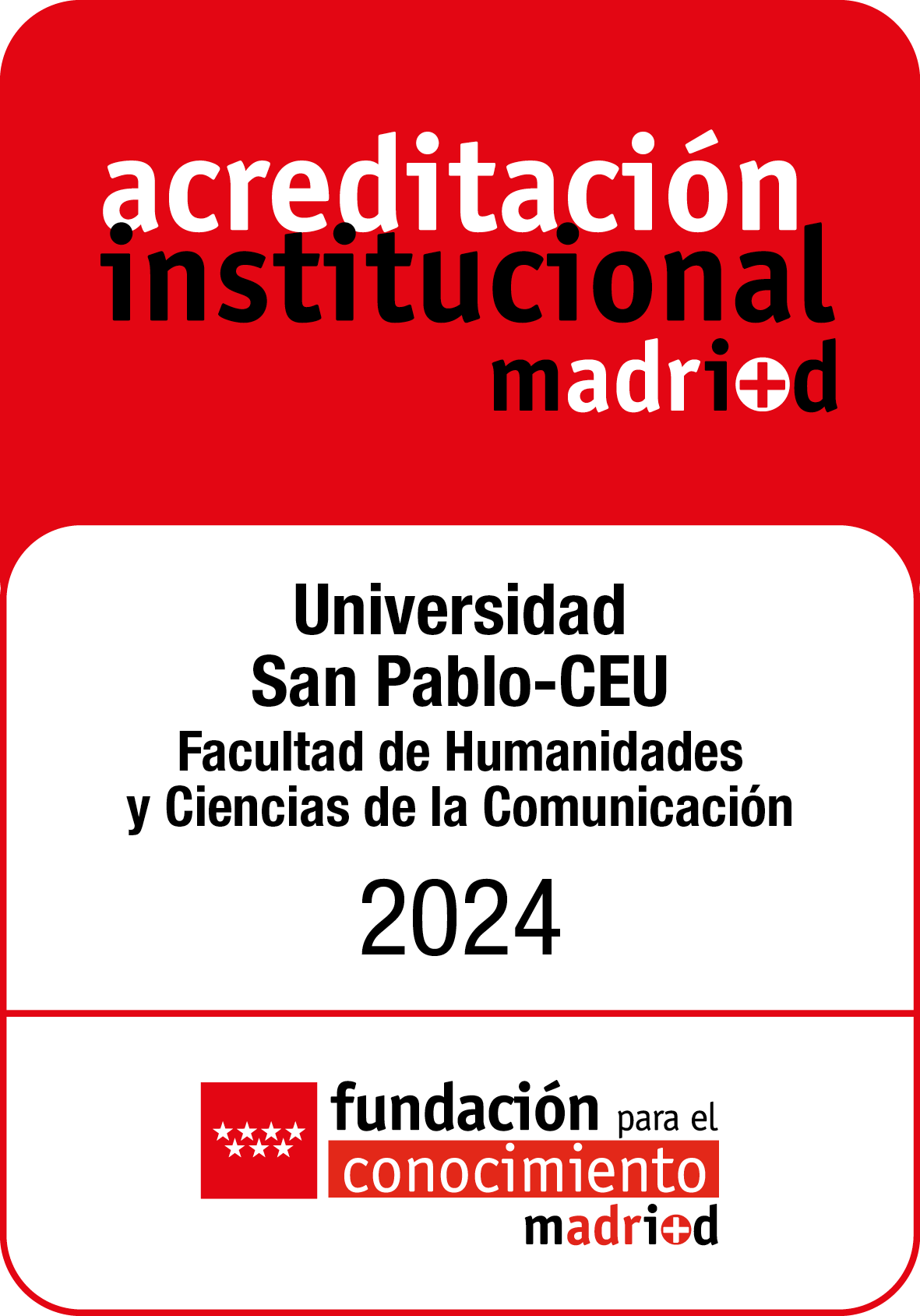 Acreditación Institucional Madri+d - Facultad de Humanidades y Ciencias de la Comunicación