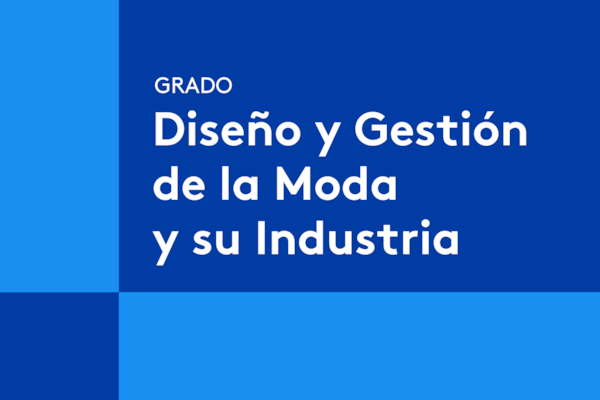 Grado en Diseño y Gestion de la Moda CEU San Pablo