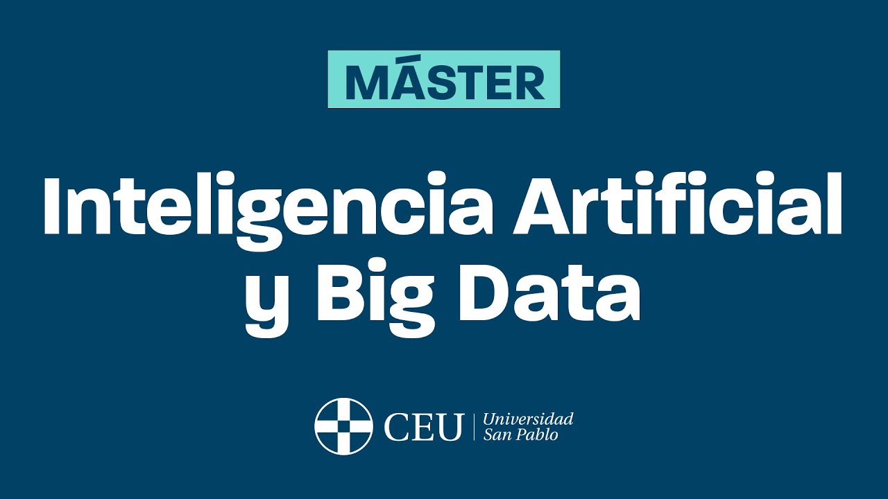 Presentacion Master IA y Big Data CEU San Pablo