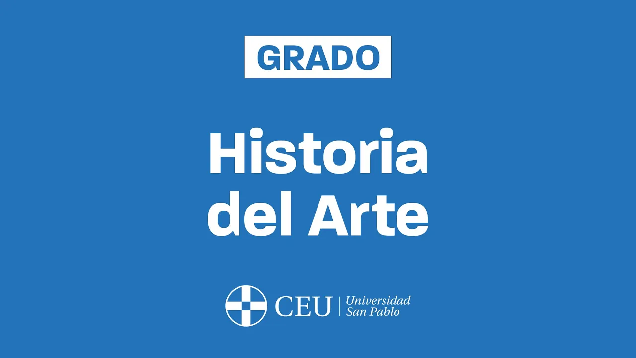 Portada Vídeo Presentacion Grado Historia del Arte CEU San Pablo