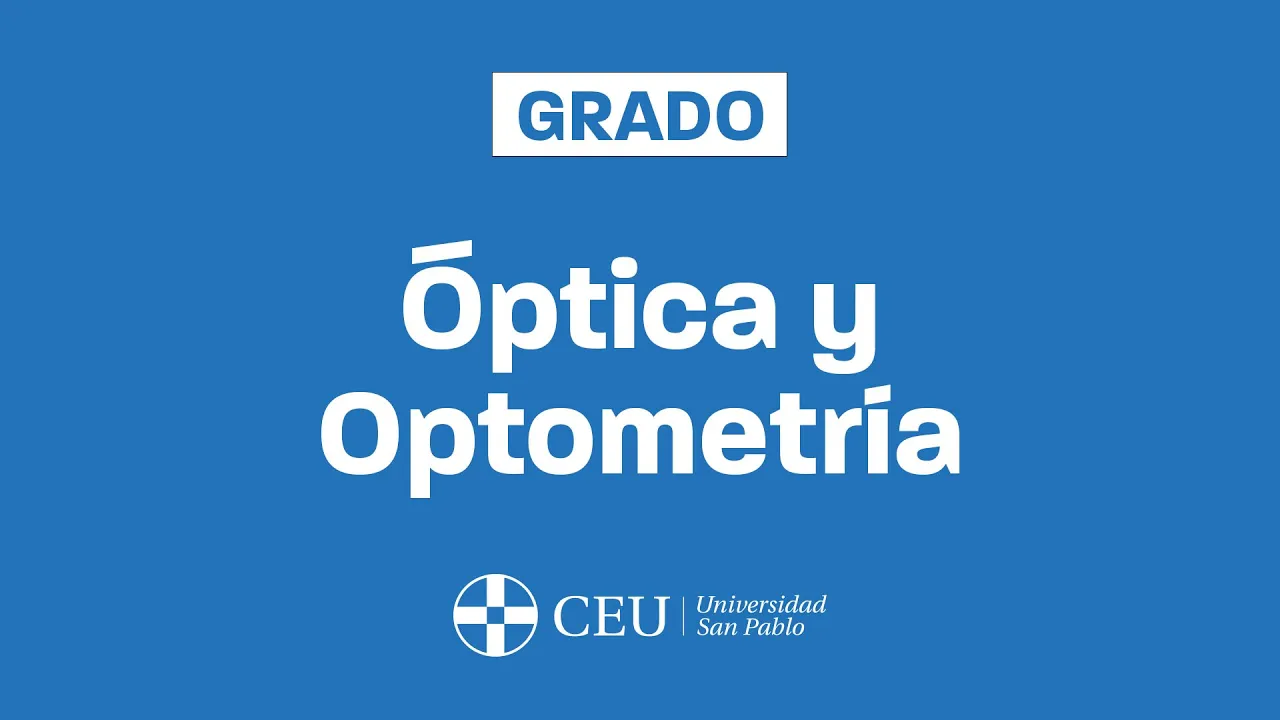 Portada Presentación Vídeo Grado en Óptica y Optometría CEU San Pablo