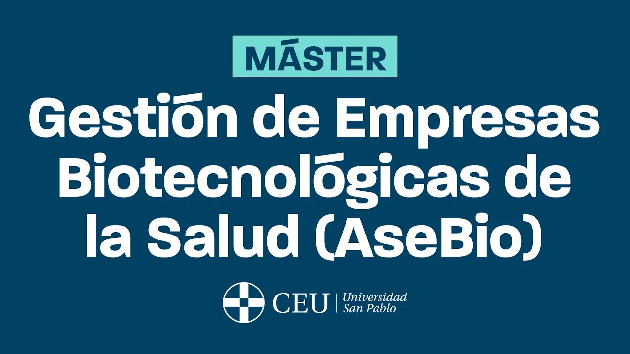 Video presentacion Master Gestion Empresas Biotecnologicas CEU San Pablo