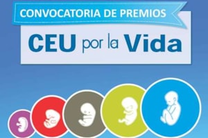 Convocada una nueva edición de los Premios CEU por la Vida