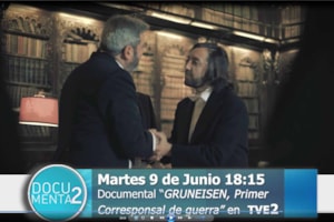 La 2 emitirá ‘Gruneisen. El primer corresponsal de guerra’ 